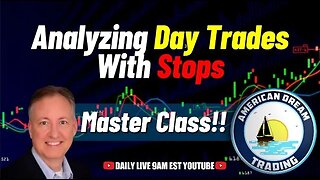 Mastering Day Trading - Analyzing Trades With Expert Stop Techniques