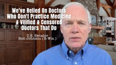 We've Relied On Doctors Who Don't Practice Medicine & Vilified & Censored Doctors That Do