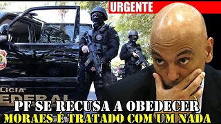 POLÍCIA FEDERAL PERDE A LINHA COM MORAES E NÃO ACATA A ORDEM DO MINISTRO - POR ESSA NINGUÉM ESPERAVA