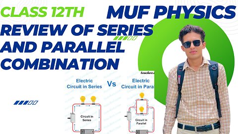 Series and Parallel combination of resistors / resistances