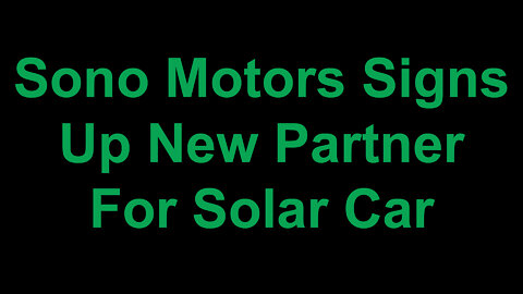 Sono Motors Signs Up New Partner For Solar Car