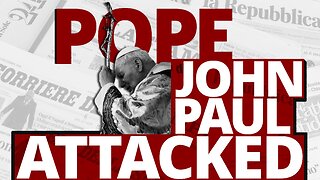 John Paul II Attacked — The Vortex