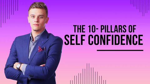 10-Pillars Of Self-Confidence #motivation #success #mindset #confidencebuilding #selfimprovement