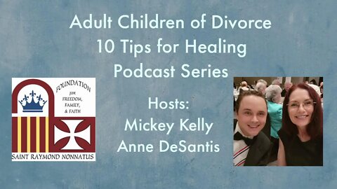 A Podcast for Divorced and Separated Catholics - Episode 28