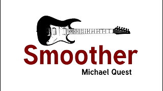 Smoother - Michael Quest