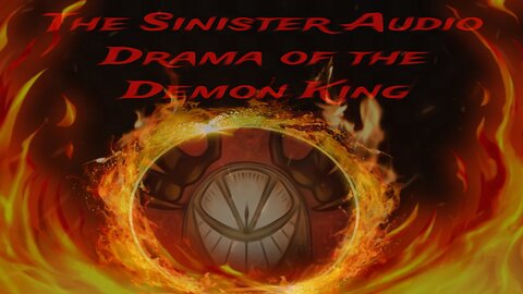 The Sinister Audio Drama of the Demon King