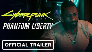 Cyberpunk 2077: Phantom Liberty - Official Launch Trailer