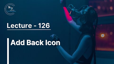 126 - Add Back Icon | Skyhighes | React Native
