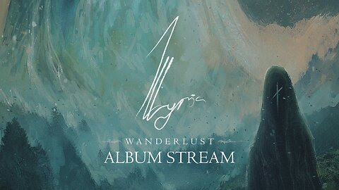 illyria - Wanderlust (2024) [Official Album Stream]