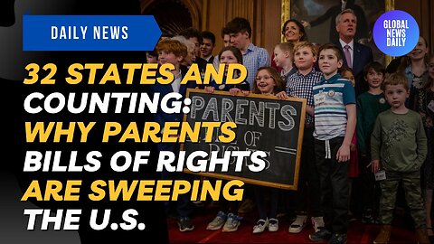 32 States And Counting: Why Parents Bills Of Rights Are Sweeping The U.S.