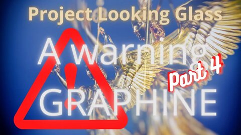 Graphine and the looking glass part 4