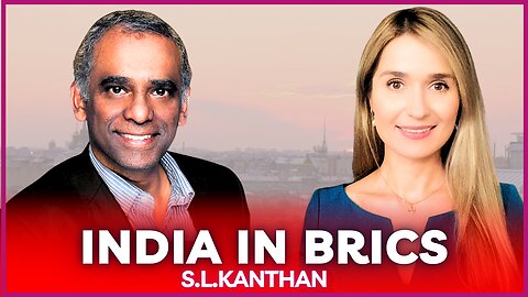 🚨 INDIA IN BRICS: Dedollarization, PM Modi Visits Russia, India-China Border Dispute | S.L. Kanthan