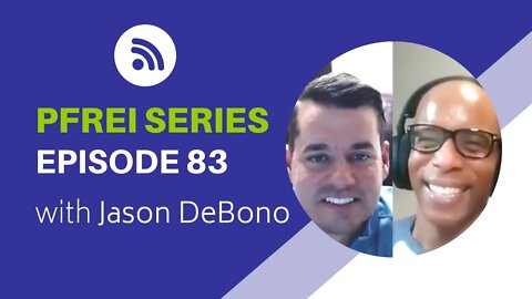 PFREI Series Episode 83: Jason DeBono