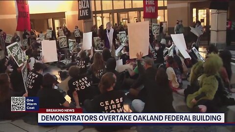 Protesters Occupy Oakland CA Federal Building, Call For Ceasefire in Gaza 1 hour ago