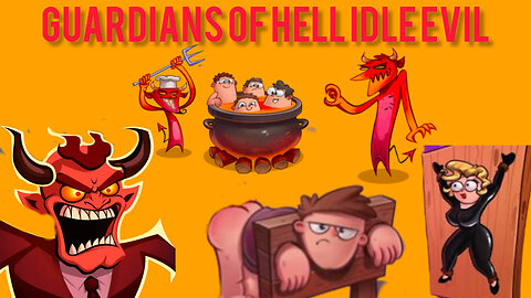 The guardians of hell are idle and evil. Mischief in hell