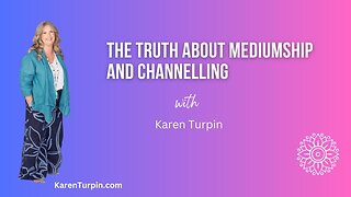 The Truth About Mediumship And Channelling