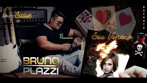 Bruno Plazzi - Your Poison / Seu Veneno - (2023) - Album: Soft / Álbum: Suave - Bachata
