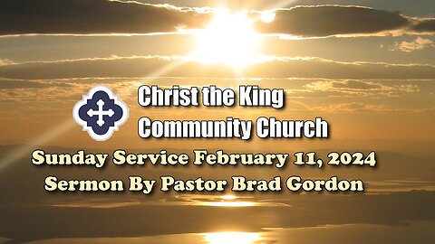 Sunday Service February 11, 2024