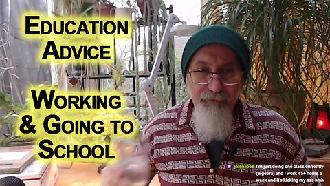 Education Advice: Working and Going to School, How to Do