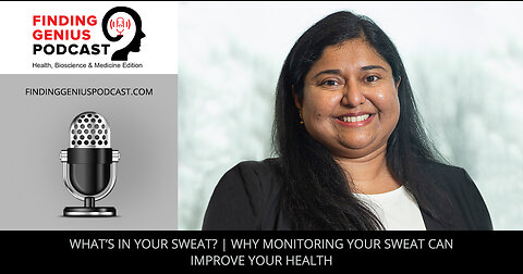 What’s In Your Sweat Why Monitoring Your Sweat Can Improve Your Health