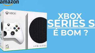 Xbox Series S | É Bom ?