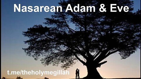 The Nasarean Essene Story of Adam and Eve