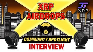 XRP Airdrops Interview - XRPL Community Spotlight