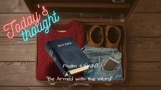 Daily Scripture and Prayer|Today's Thought - Psalm 43 "Be Armed with the Word"