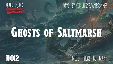 Ghosts of Saltmarsh #012 - DND5e Live Play