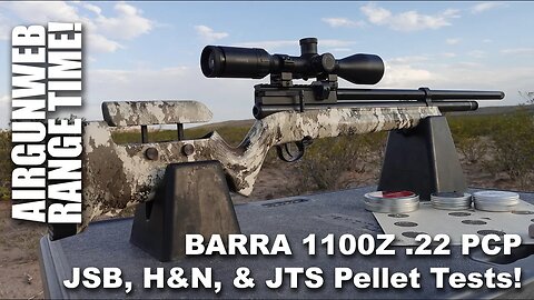 BARRA 1100Z .22 PCP - Testing JSB, H&N, and JTS 18 grain pellets - Which is most accurate?
