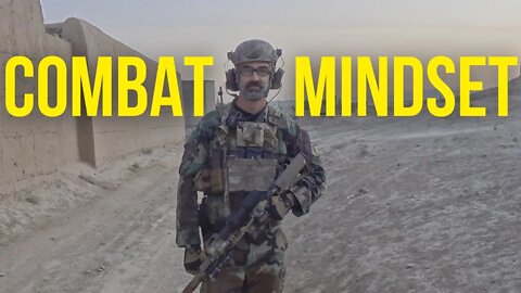 Retired Green Beret's thoughts on building and maintaining a Combat Mindset.