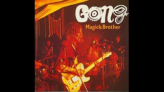 Gong - Too High To Remain In 3D Universe