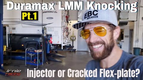 Duramax LMM Knocking: Injector or Cracked Flex-plate? Pt.1 Diagnosis