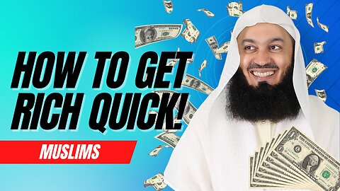 A Muslim Get Rich Quick Tutorial for everyone! | Mufti Menk