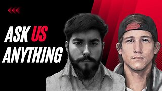 The Philosopher & The Grappler: Ask Us ANYTHING