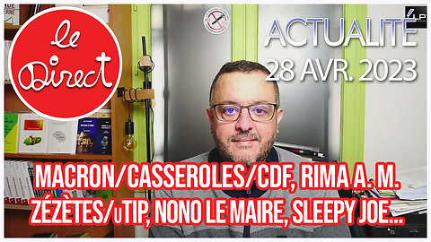 Direct 28 avr 23 : macron/casseroles/Coupe France, Rima, Zézètes/uTip, Nono Le Maire, Sleepy Joe...