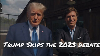 Trump Tucker interview. Skipped 2023 debate