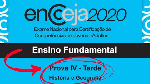 📒 [RESOLUÇÃO DA PROVA] - História e Geografia - ENCCEJA 2020 - Ensino Fundamental