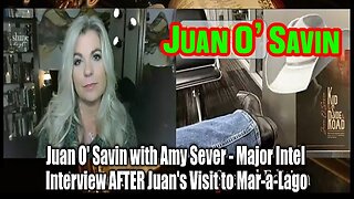 Juan O' Savin Major Intel - Interview AFTER Juan's Visit to Mar-a-Lago!