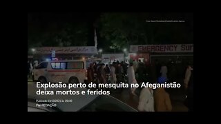 Explosão perto de mesquita no Afeganistão deixa mortos e feridos