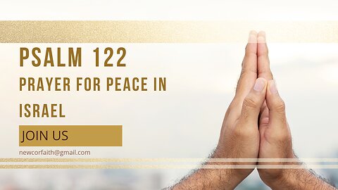 Psalm 122 A Prayer For Peace In Israel