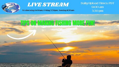 World Wide Fishing Guide Live - Angler's Chat... Wednesday 9:00am pst.