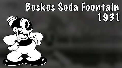 Boskos Soda Fountain [1931] | Vintage Cartoon | GREAT FOR KIDS