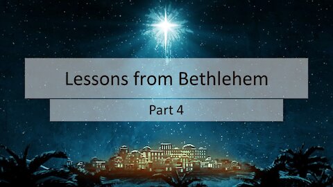7@7 #109: Lessons from Bethlehem 4