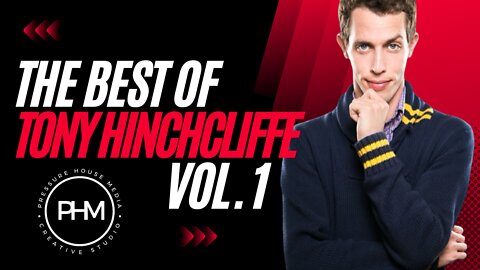 The Best Of Tony Hinchcliffe Vol. 1 | Compilation | 2022