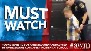 Young Autistic Boy Arrested And Handcuffed By Overzealous Cops After Incident At School