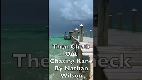 Chasing Kane by Nathan Wilson
