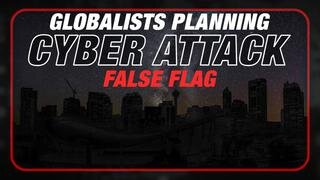 EMERGENCY ALERT: Globalists Planning To Launch False Flag Cyber Attack On Power Grid