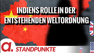 Indiens Rolle in der entstehenden Weltordnung | Von Jochen Mitschka