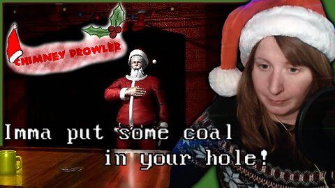 That Santa Ain't Right | Chimney Prowler [Day 6]